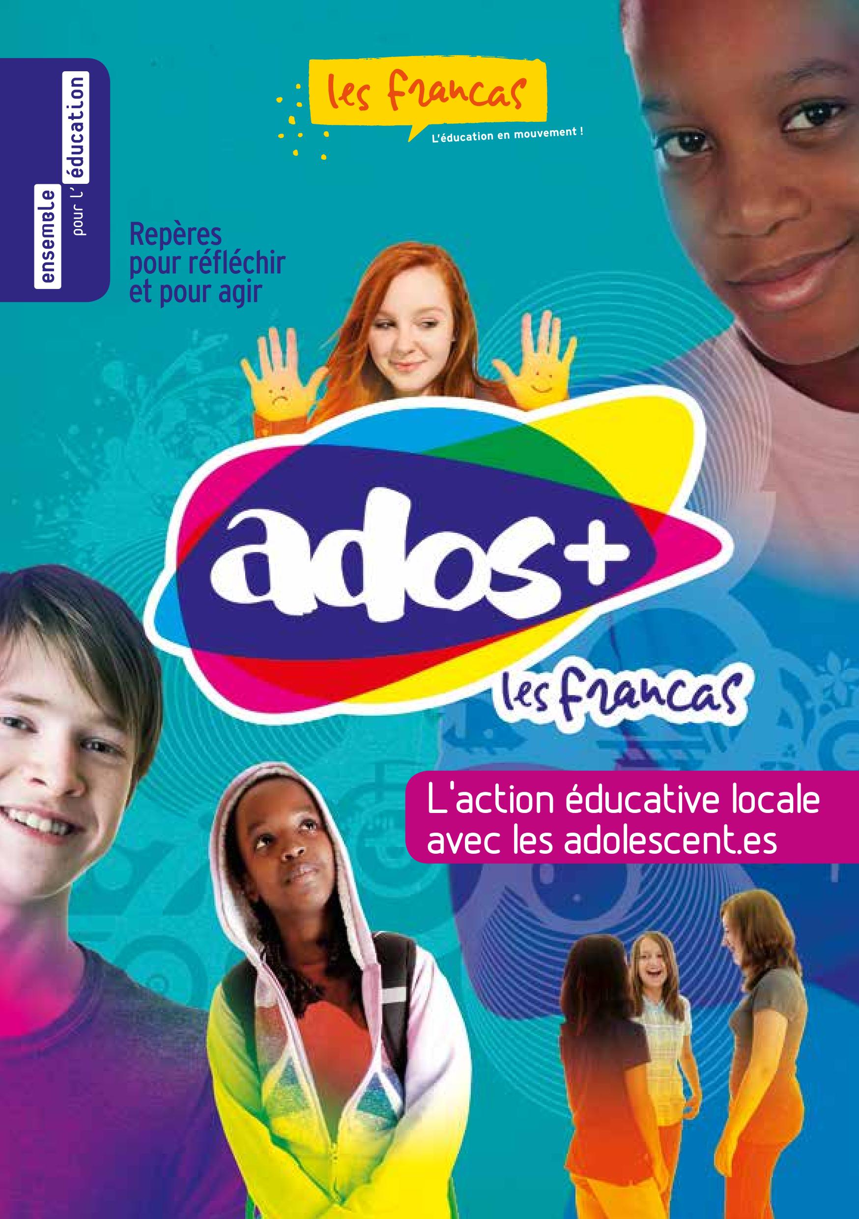 Repères pour réfléchir et pour agir – L&rsquo;action éducative locale avec les adolescents