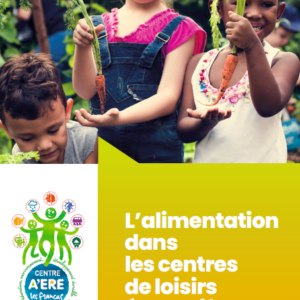 L'alimentation dans les centres de loisirs éducatifs