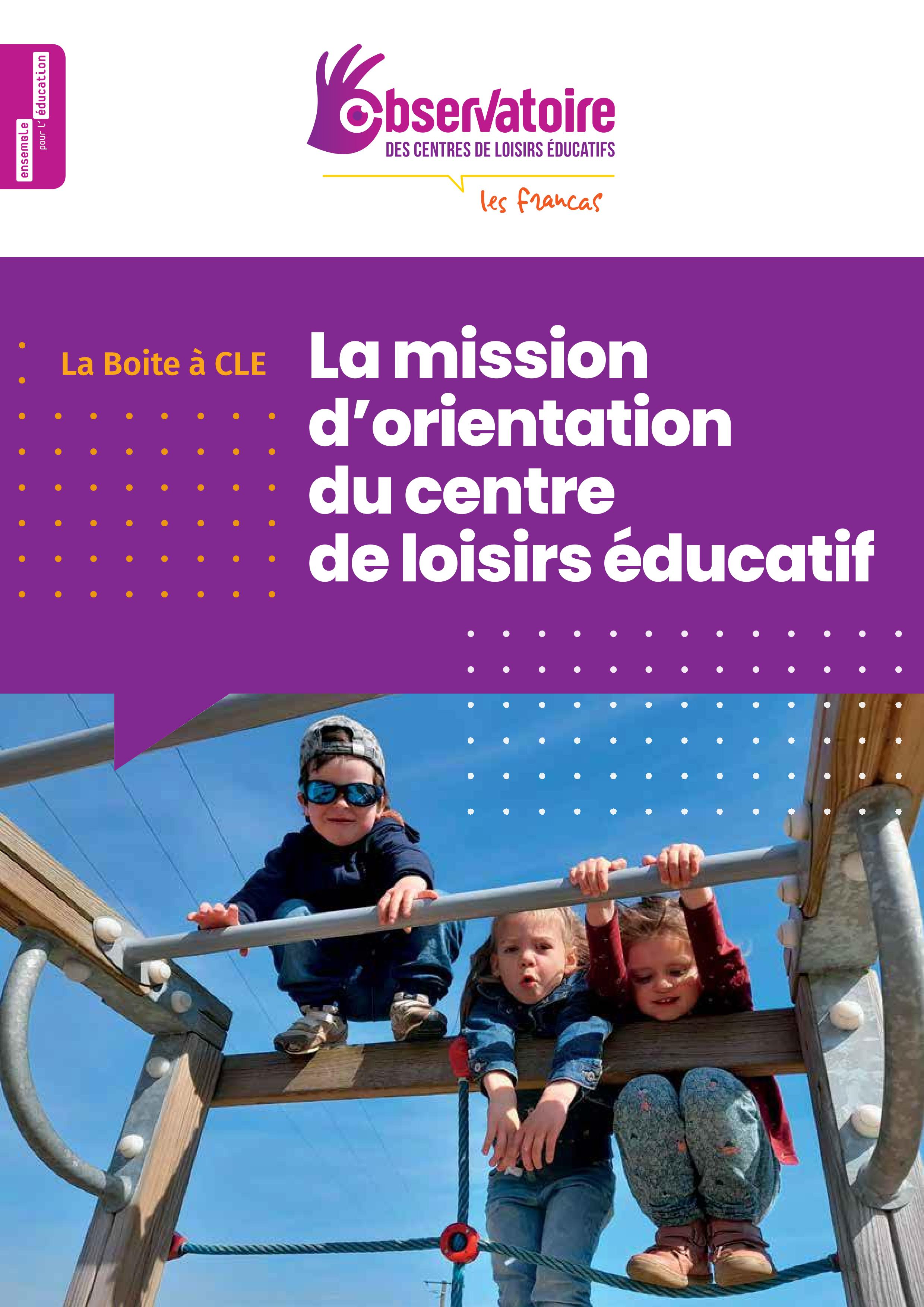 La boîte à CLE – La mission d&rsquo;orientation du Centre de Loisirs Éducatif