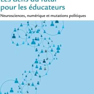 Les défis du futur pour les éducateurs