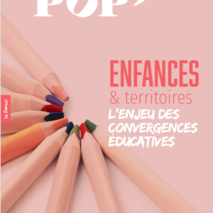 Enfances & territoires : l'enjeu des convergences éducatives